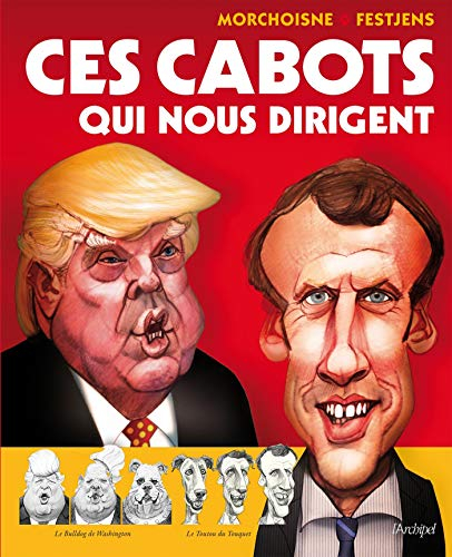 Ces cabots qui nous dirigent