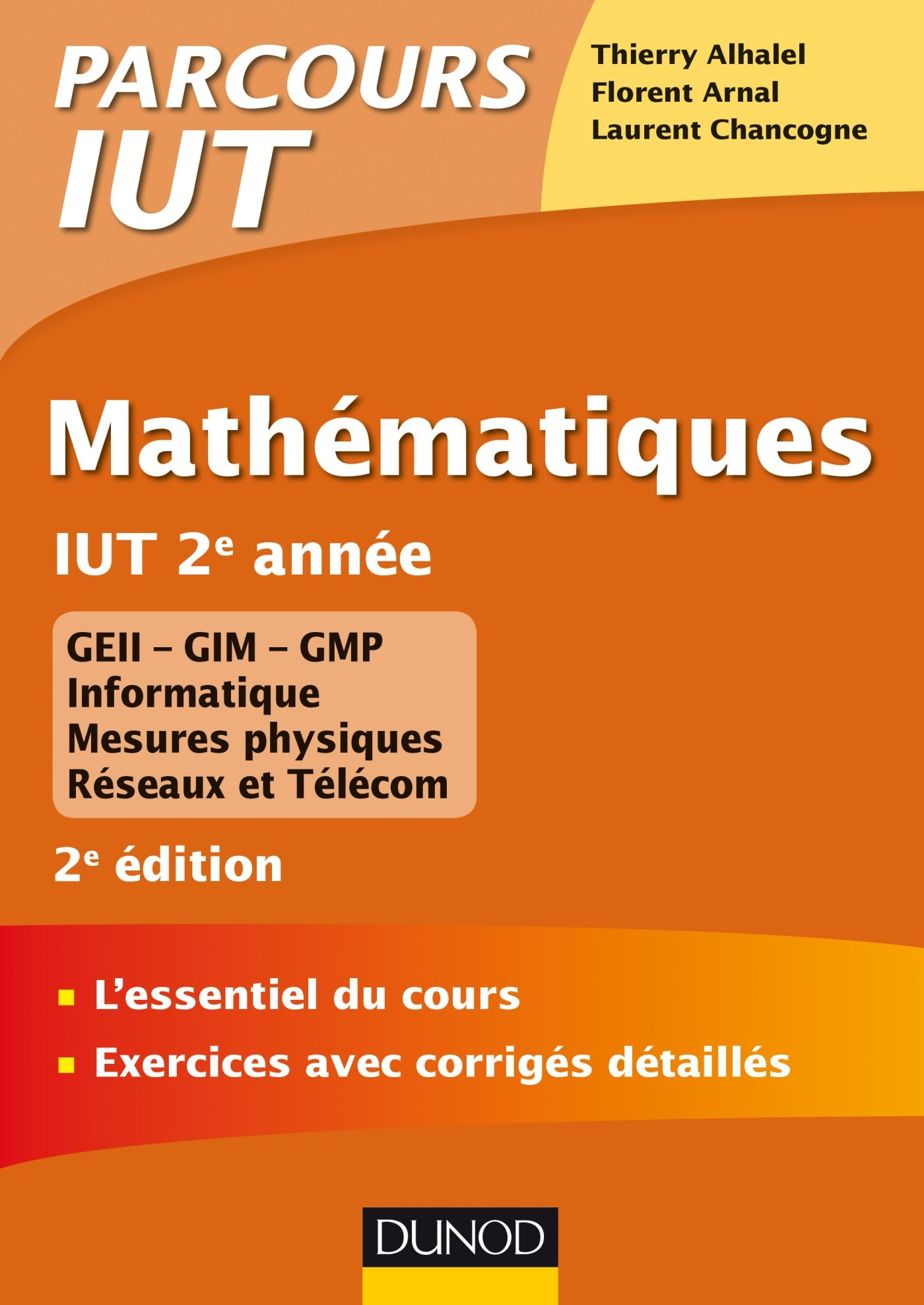 Mathématiques, IUT 2e année : GEII, GIM, GMP, informatique, mesures physiques, réseaux et télécom