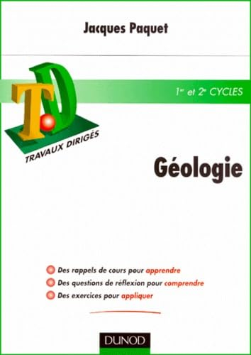 Géologie : rappels de cours, questions de réflexion, exercices d'entraînement, problèmes