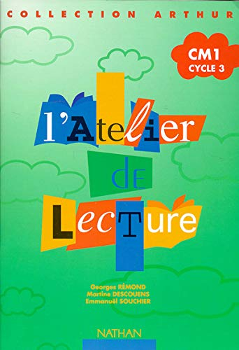 L'atelier de lecture, CM1, cycle 3 : cahier d'entrainement