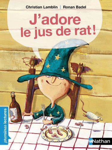 J'adore le jus de rat !