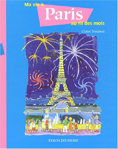 Ma vie à Paris au fil des mois