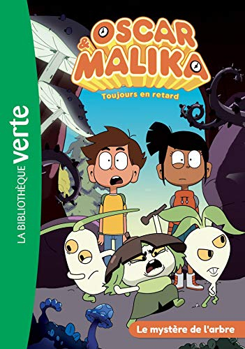 Oscar & Malika : toujours en retard. Vol. 3. Le mystère de l'arbre