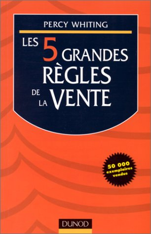 Les cinq grandes règles de la vente