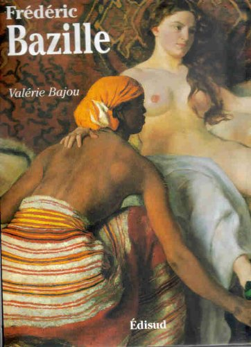 Frédéric Bazille : 1841-1870