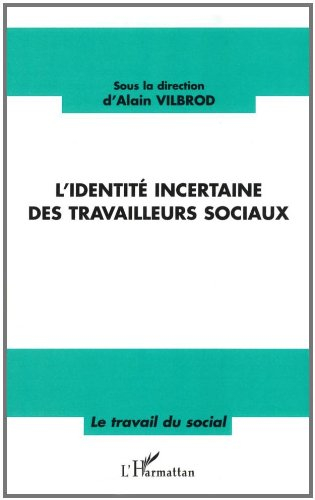 L'identité incertaine des travailleurs sociaux