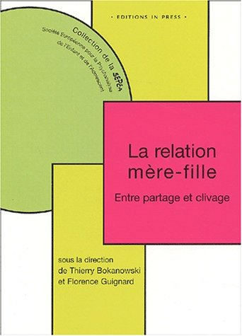 La relation mère-fille : entre partage et clivage