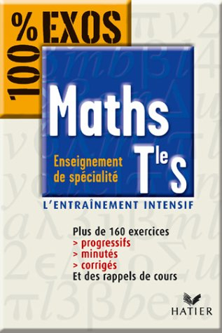 100% exos : maths, terminale s, tome 2 - enseignement de spécialité