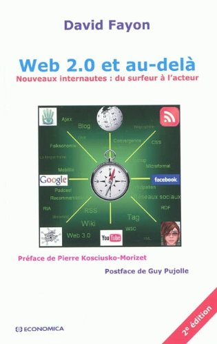 Web 2.0 et au-delà : nouveaux internautes : du surfeur à l'acteur
