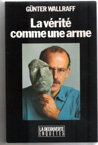 La vérité comme une arme : vingt-cinq ans de journalisme d'investigation