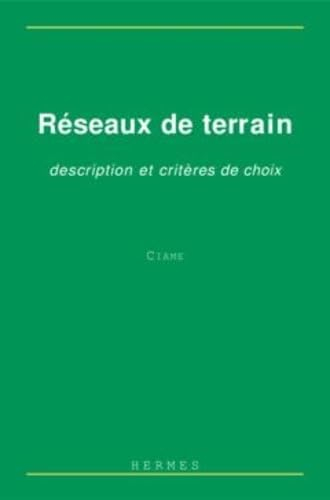 Réseaux de terrain : description et critères de choix