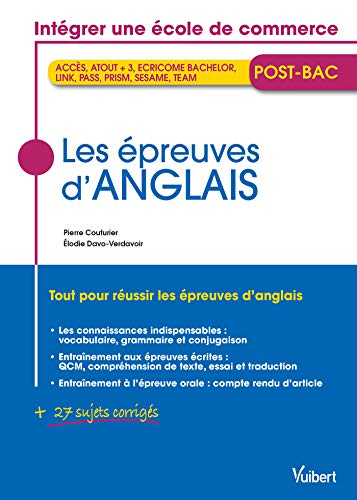 Les épreuves d'anglais : intégrer une école de commerce : Accès, Atout +3, Ecricome bachelor, Link, 