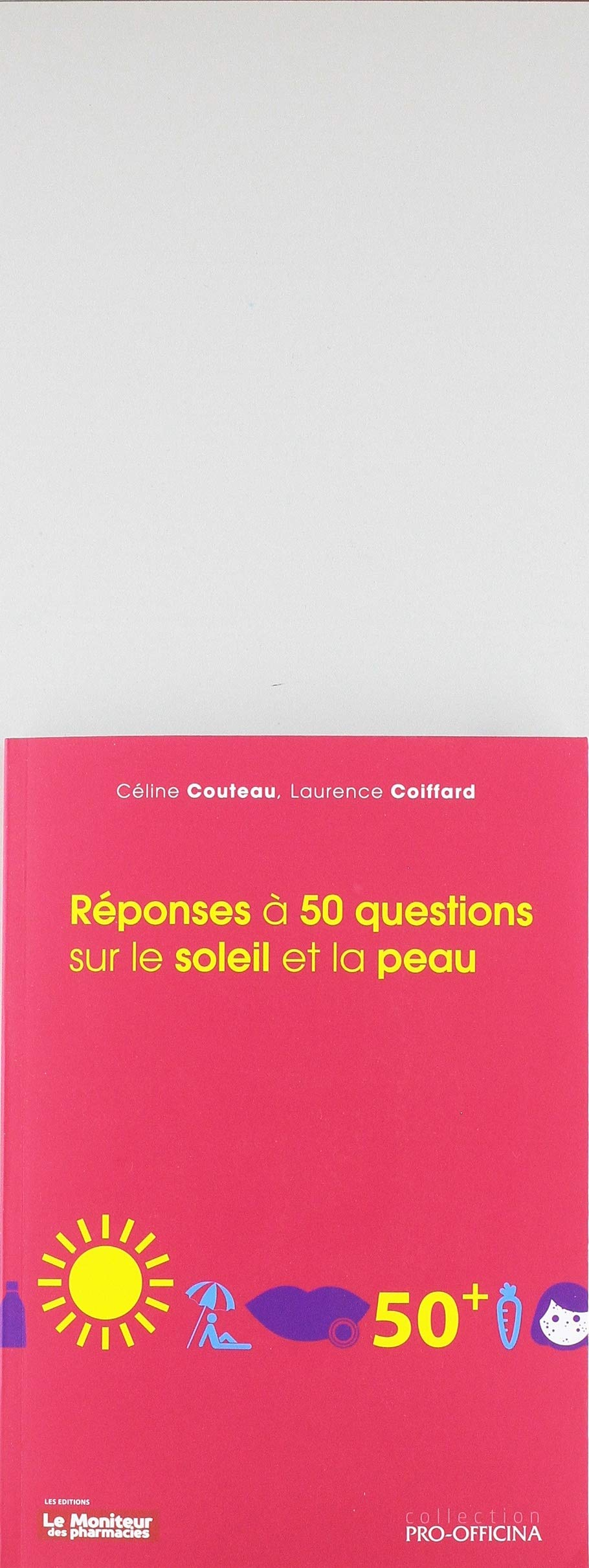 Réponses à 50 questions sur le soleil et la peau