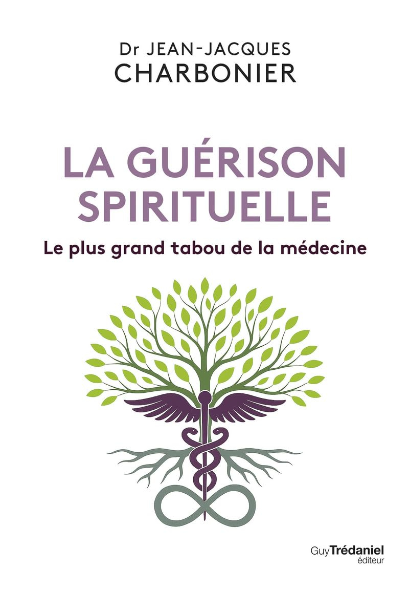 La guérison spirituelle : le plus grand tabou de la médecine