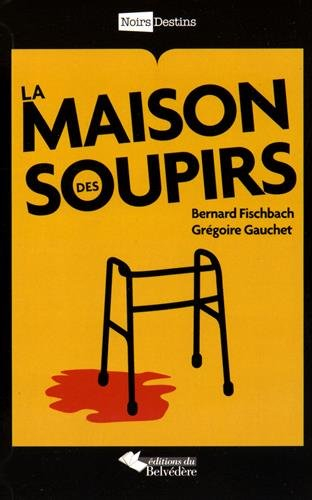 La maison des soupirs