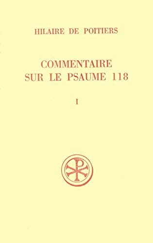Commentaire sur le psaume 118. Vol. 1