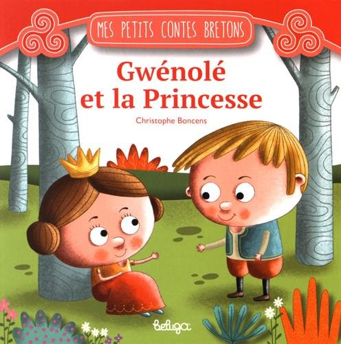 Gwénolé et la princesse