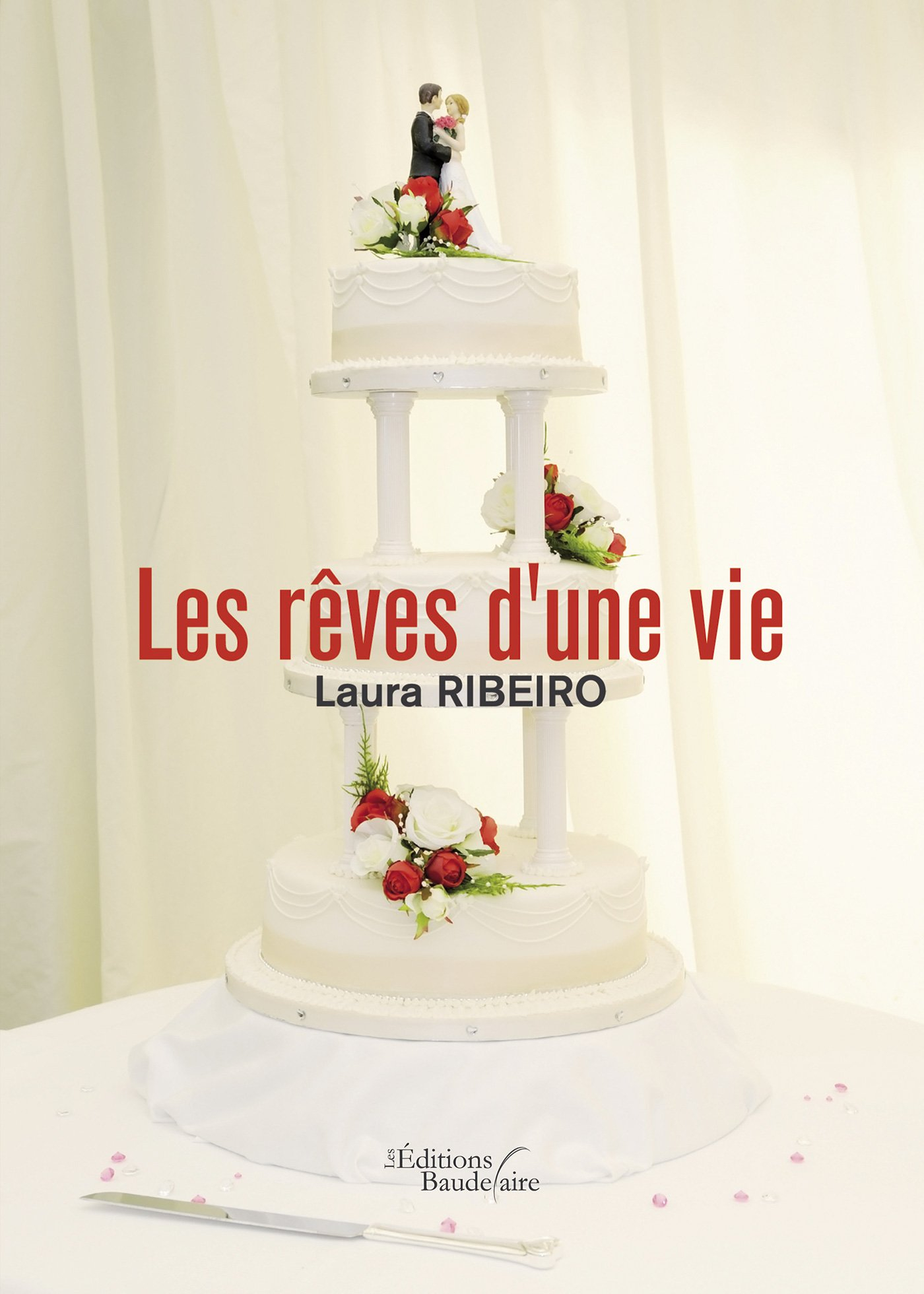 Les rêves d'une vie