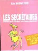 Les Secrétaires : leurs meilleures histoires drôles