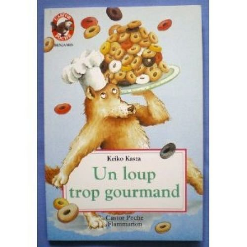 Un Loup trop gourmand