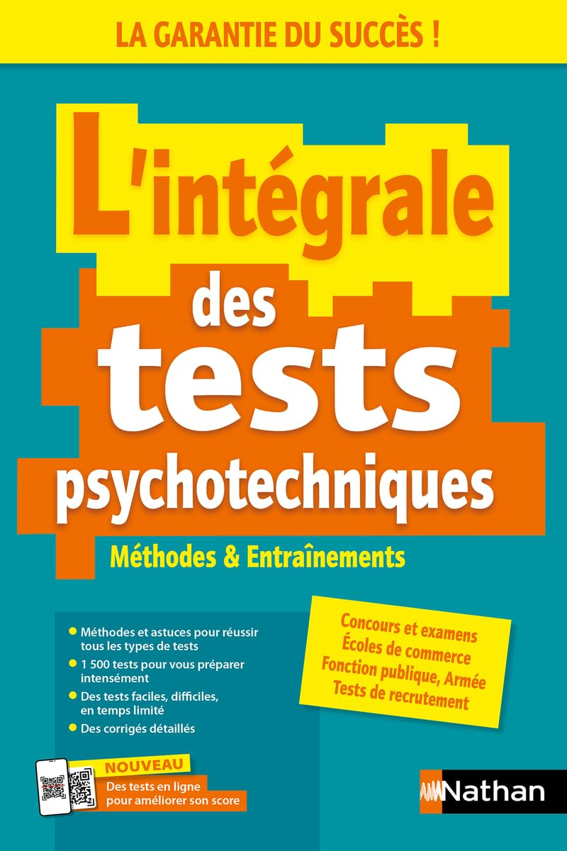 L'intégrale des tests psychotechniques : cours, examens, entretiens d'embauche