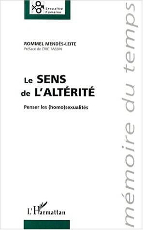 Le sens de l'altérité : penser les (homo)sexualités