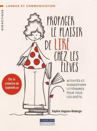Propager le plaisir de lire chez les élèves : activités et suggestions littéraires pour tous les goû