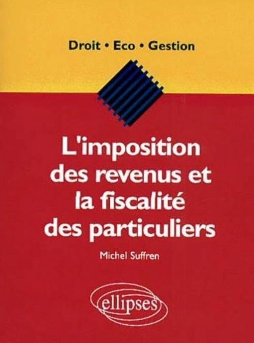 L'imposition des revenus et la fiscalité des particuliers