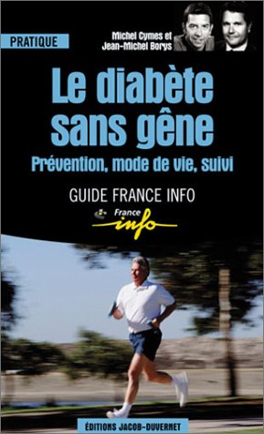 Le diabète sans gêne : prévention, mode de vie, suivi