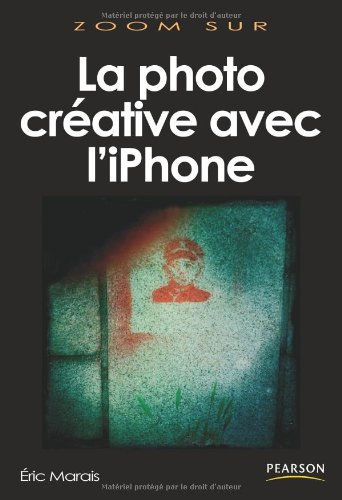 La photo créative avec l'iPhone