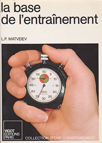 la base de l'entraînement (collection sport plus enseignement)