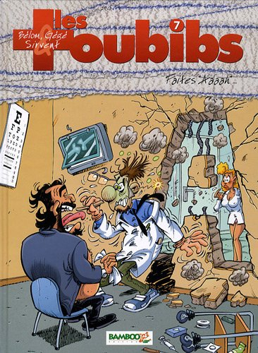 Les toubibs. Vol. 7. Faites aaah...