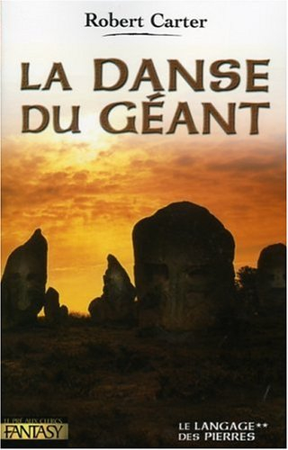 Le cycle des pierres. Vol. 2. La danse du géant