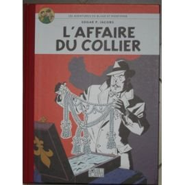 les aventures de blake et mortimer. l'affaire du collier.