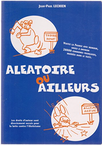 aléatoire ou ailleurs : visitez la france avec humour, grâce à environ 28000 communes françaises, in