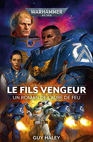 Un roman de l'aube de feu. Vol. 1. Le fils vengeur