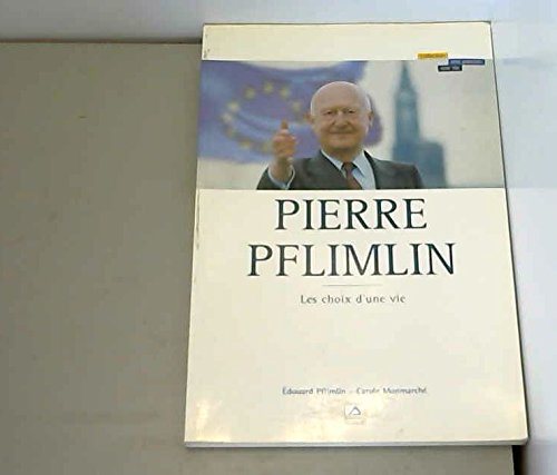 Pierre Pflimlin : le choix d'une vie