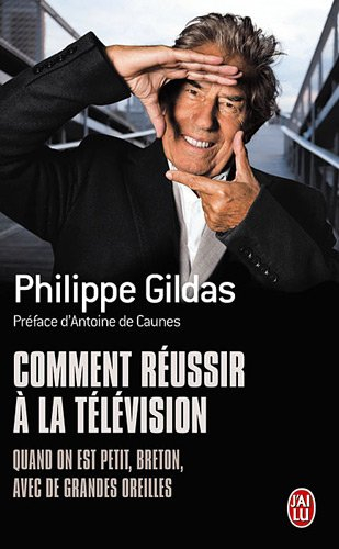 Comment réussir à la télévision quand on est petit, Breton, avec de grandes oreilles ?