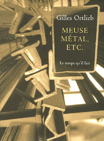 Meuse métal, etc.