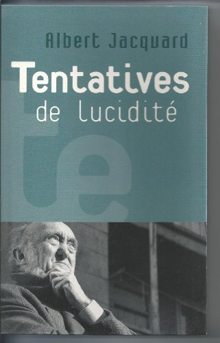 Tentatives de lucidité