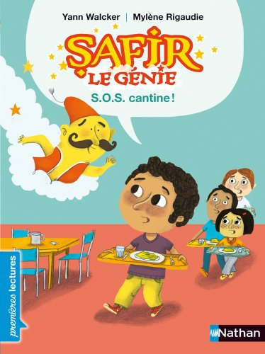 Safir le génie. SOS cantine !
