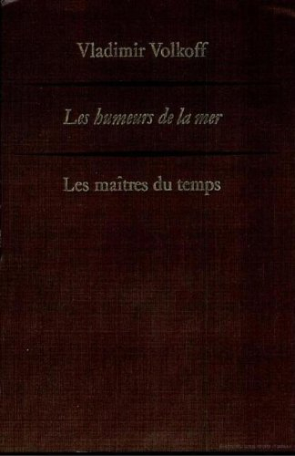 Les humeurs de la mer. Vol. 4. Les maitres du temps