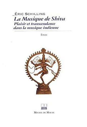 La musique de Shiva : la transcendance dans la musique indienne