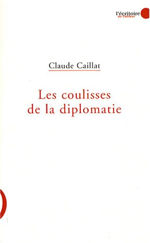les coulisses de la diplomatie