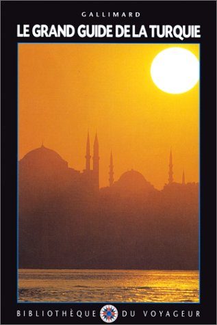 Le grand guide de la Turquie