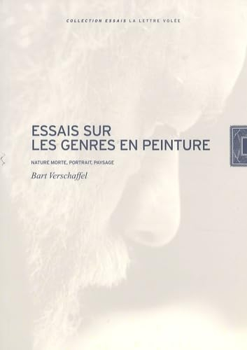 Essais sur les genres en peinture : nature morte, portrait, paysage