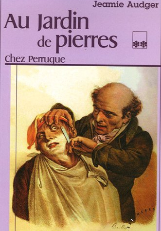 Au jardin de pierres. Vol. 2. Chez Perruque