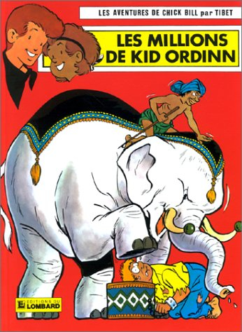 chick bill, tome 17 : les millions de kid ordinn