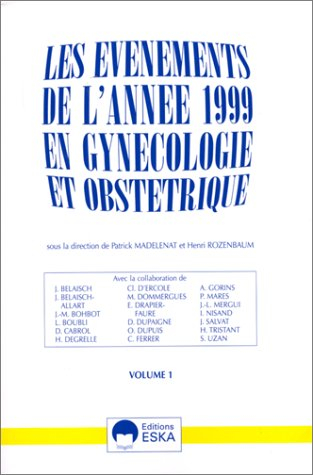 Les événements de l'année 1999 en gynécologie et obstétrique