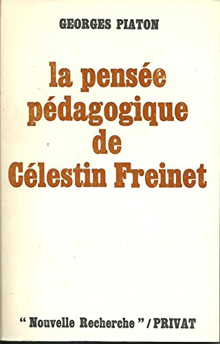 La pensée pédagogique de Célestin Freinet